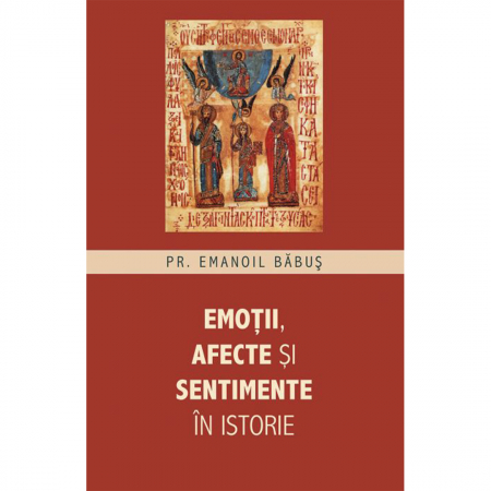 Religie / Teologie - Emoții, afecte și sentimente în istorie