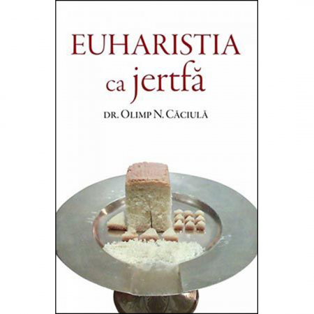 Religie / Teologie - Euharistia ca jertfă 