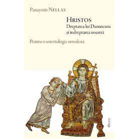 Religie / Teologie - Hristos. Dreptatea lui Dumnezeu şi îndreptarea noastră 