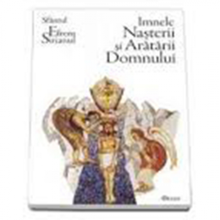 Religie / Teologie - Imnele Naşterii şi Arătării Domnului 