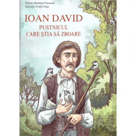 Cărți pentru copii - Ioan David, pustnicul care știa să zboare
