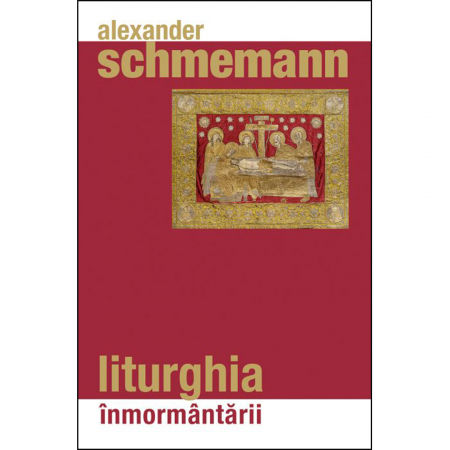 Religie / Teologie - Liturghia înmormântării