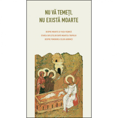 Religie / Teologie - Nu vă temeți, nu există moarte