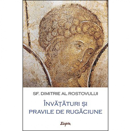 Religie / Teologie - Învățături și pravile de rugăciune. Calea împărătească 