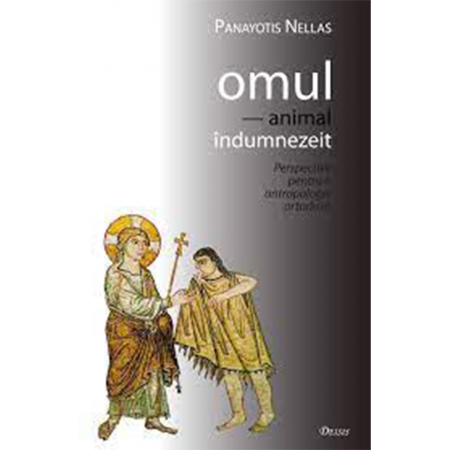 Religie / Teologie - Omul - animal îndumnezeit 