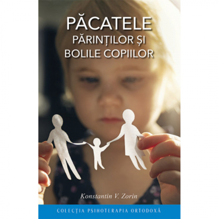 Religie / Teologie - Păcatele părinților și bolile copiilor 
