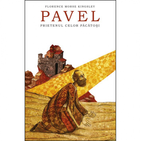 Beletristică - Pavel, prietenul celor păcătoşi