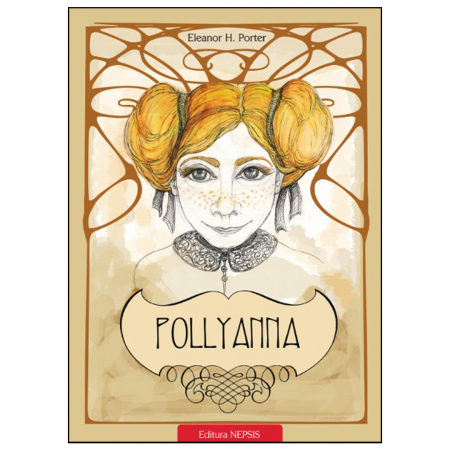 Editura Nepsis - Pollyanna. Taina mulțumirii