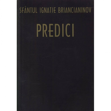 Religie / Teologie - Predici - Sf. Ignatie Briancianinov