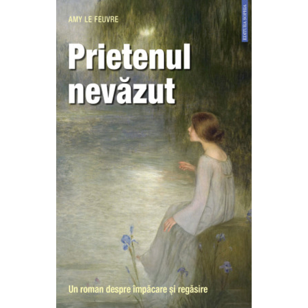 Noutăți - Prietenul nevăzut. Un roman despre împăcare și regăsire