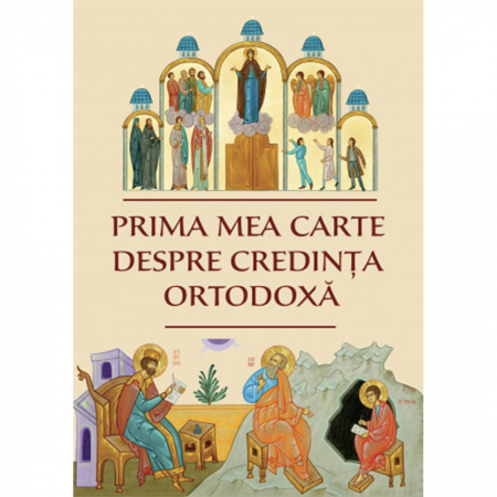 Cărți pentru copii - Prima mea carte despre credința ortodoxă