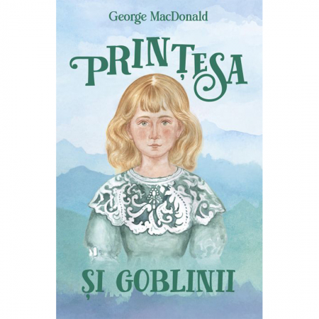 Beletristică - Prințesa și goblinii