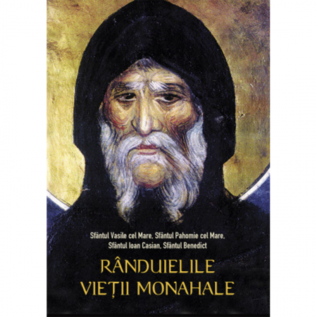 Religie / Teologie - Rânduielile vieții monahale