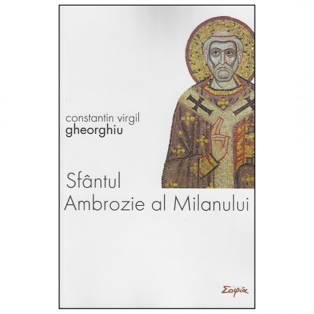 C.V. Gheorghiu - Sfântul Ambrozie al Milanului
