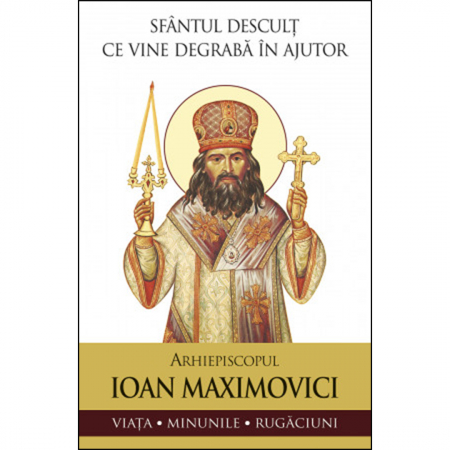 Religie / Teologie - Sfântul desculț ce vine degrabă în ajutor. Viața, minunile, rugăciuni