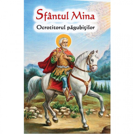 Religie / Teologie - Sfântul Mina - Ocrotitorul păgubiților