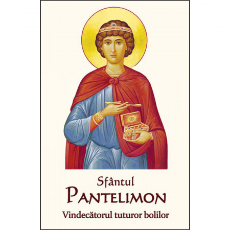Religie / Teologie - Sfântul Pantelimon - Vindecătorul tuturor bolilor