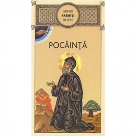 Religie / Teologie - Sfinţii Părinţi despre pocăinţă