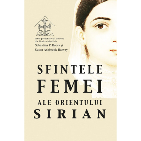 Noutăți - Sfintele femei ale Orientului Sirian