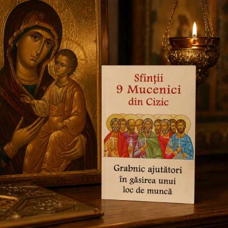 Copertă carte Sfinții 9 Mucenici din Cizic – grabnic ajutători în găsirea unui loc de muncă [6]