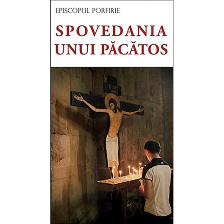 Religie / Teologie - Spovedania unui păcătos 