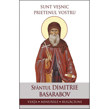 Religie / Teologie - Sunt veșnic prietenul vostru. Viața, minunile, rugăciuni
