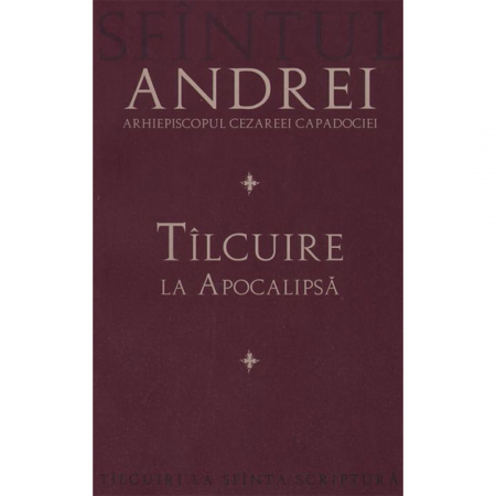 Religie / Teologie - Tîlcuire la Apocalipsă 