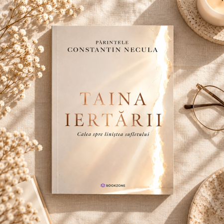 Taina iertarii. Calea spre linistea sufletului [4]