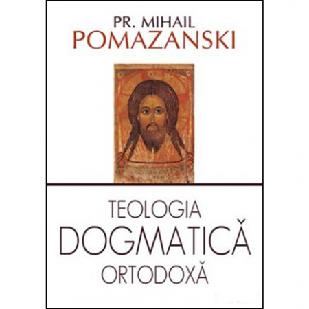 Religie / Teologie - Teologia dogmatica ortodoxa