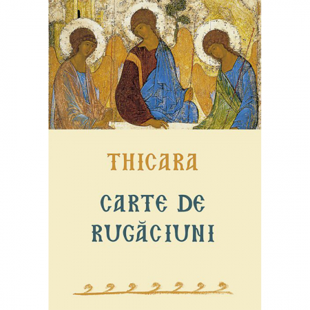 Religie / Teologie - Thicara. Carte de rugăciuni 