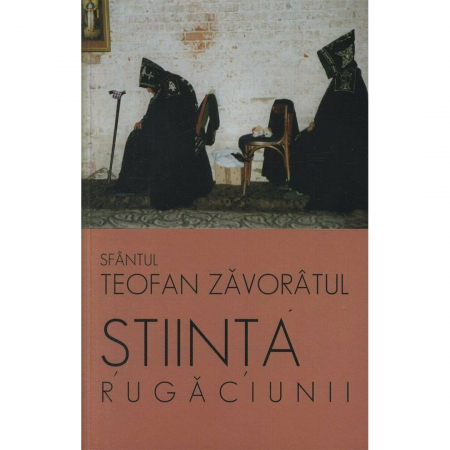Religie / Teologie - Știința rugăciunii 