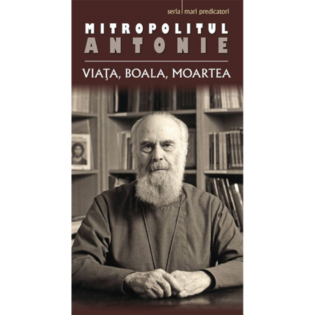 Religie / Teologie - Viaţa, boala, moartea 