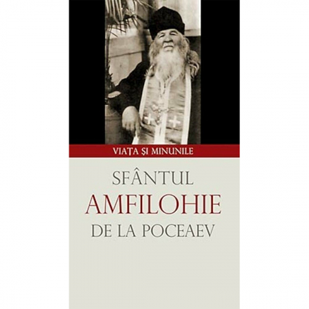 Religie / Teologie - Viața și minunile Sfântului Amfilohie de la Poceaev 