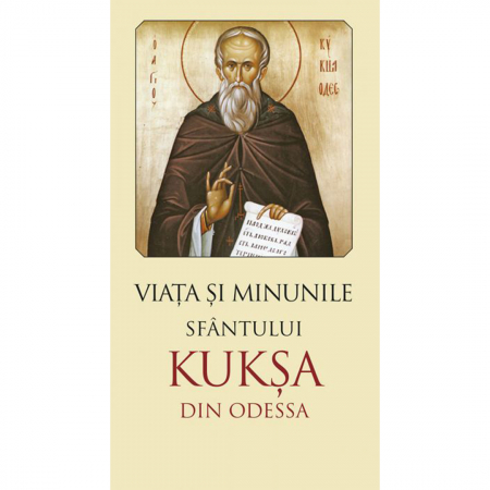 Religie / Teologie - Viața și minunile Sfântului Kuksa de Odessa 