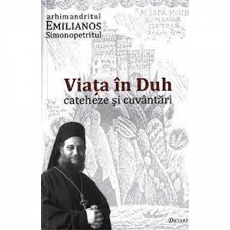 Religie / Teologie - Viaţa în Duh. Cateheze şi cuvântări 