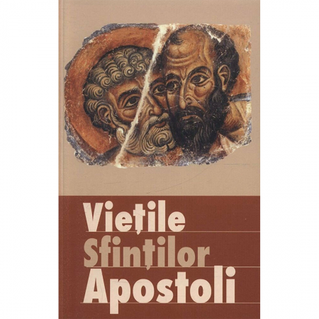 Religie / Teologie - Viețile sfinților apostoli 