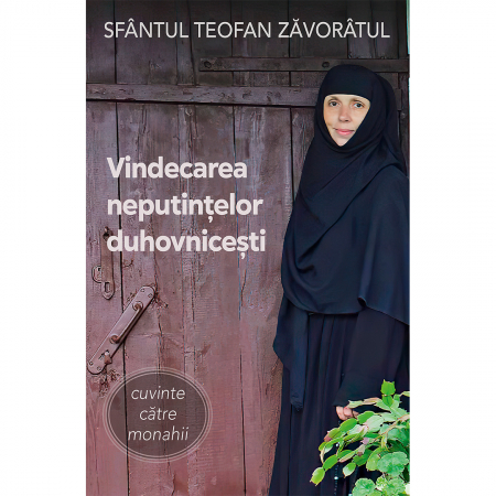 Religie / Teologie - Vindecarea neputințelor duhovnicești