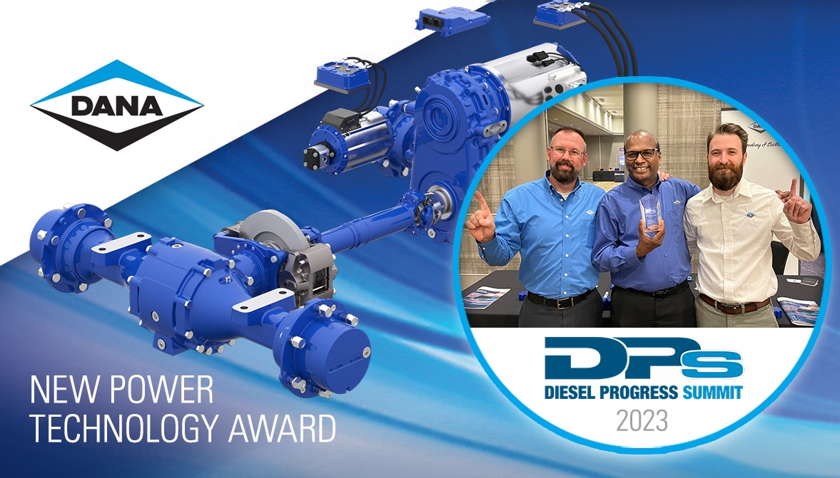 Linia de propulsie electrificată Dana a fost premiată la Diesel Progress Summit 2023