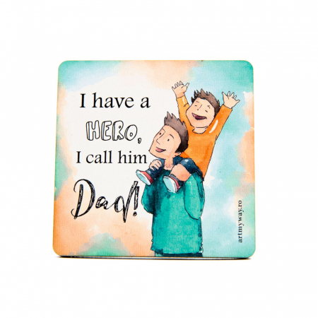 Decoratiuni - Suport pahar DAD MY HERO