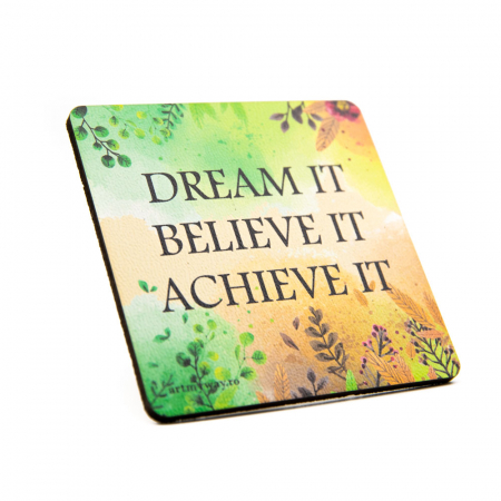 Suport pahar DREAM BELIEVE ACHIEVE [1]
