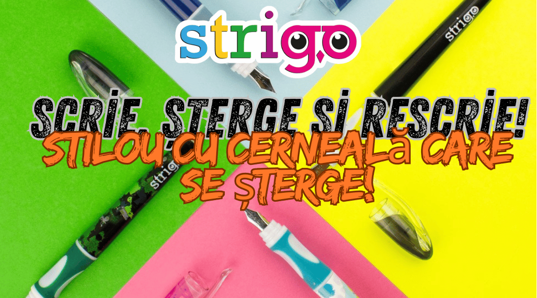 Cum se folosește corect stiloul cu ștergere de la Strigo – Ghid esențial pentru părinți