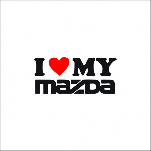 I LOVE MY MAZDA [1]