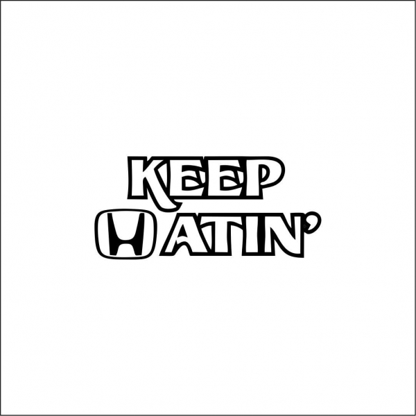 KEEP HATIN' [1]
