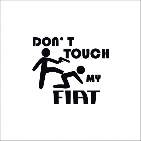 DONT'T TOUCH MY FIAT [1]