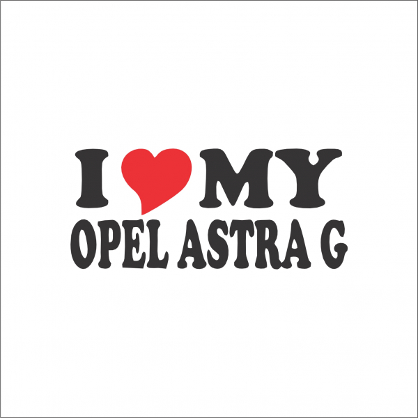 I LOVE MY OPEL ASTRA G [1]