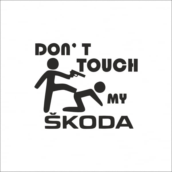 DON'T TOUCH MY SKODA [1]