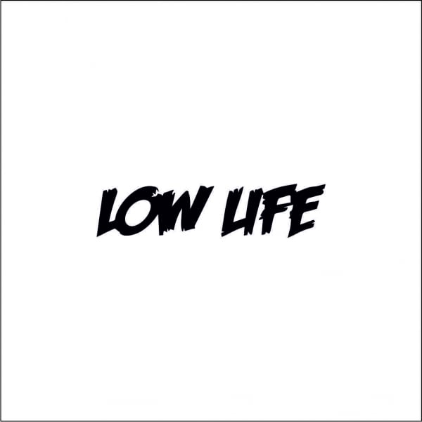 LOW LIFE 2 [1]