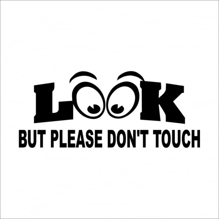 STICKER LOOK BUT PLEASE DON'T TOUCH [1]