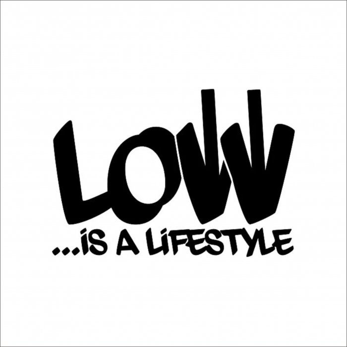STICKER LOW IS A LIFESTYLE 2 [1]