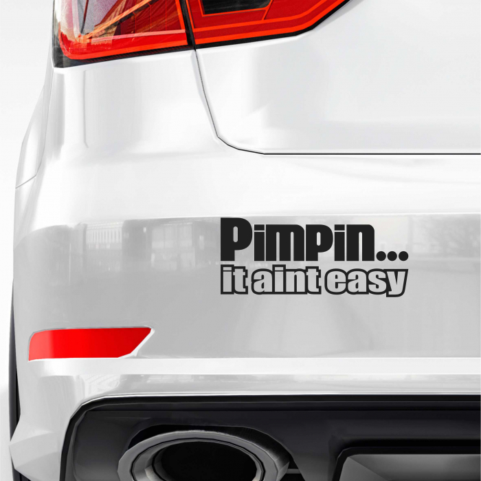 STICKER PIMPIN AIN'T EASY [1]